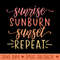 Sunrise Sunburn Sunset Repeat - PNG Clipart - Instant Access To Downloadable Files