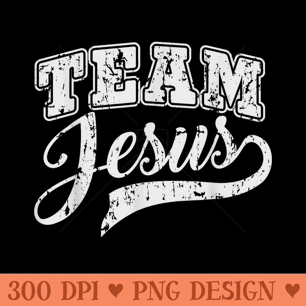 Team Jesus Christian for Men Funny T - Transparent PNG Clipart - Perfect for Personalization