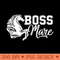 Boss Mare Equestrian women horseback riding gift for girls - Printable PNG Images - Easy To Print And User Friendly Designs