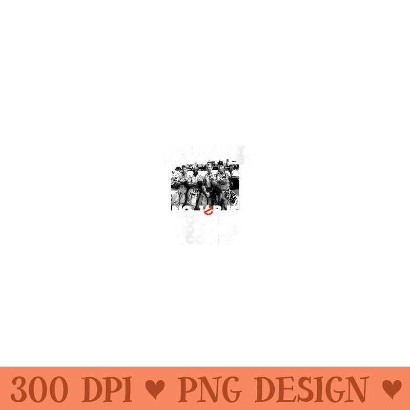 Ghostbusters No Fee is Too Big - PNG Graphics - Quick And Seamless Download Process