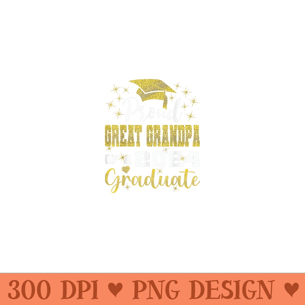 Super Proud Great Grandpa of 2024 Graduate Awesome Family - Unique Sublimation patterns - Revolutionize Your Designs