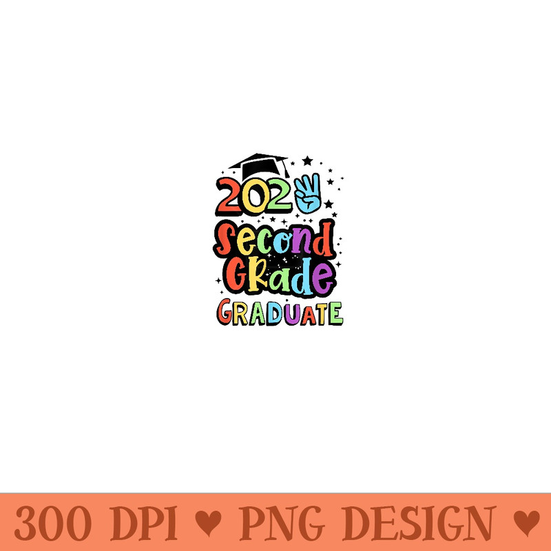 Second Grade Last Day of School 2023 Graduation - PNG Templates - Trendsetting And Modern Collections