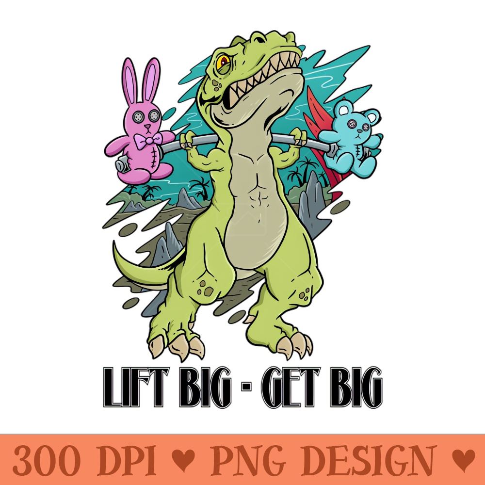 Gym Dinosaur Embrace the Roar, Lift Big, and Watch Yourself Get Big - PNG Art Files - Transform Your Sublimation Creations