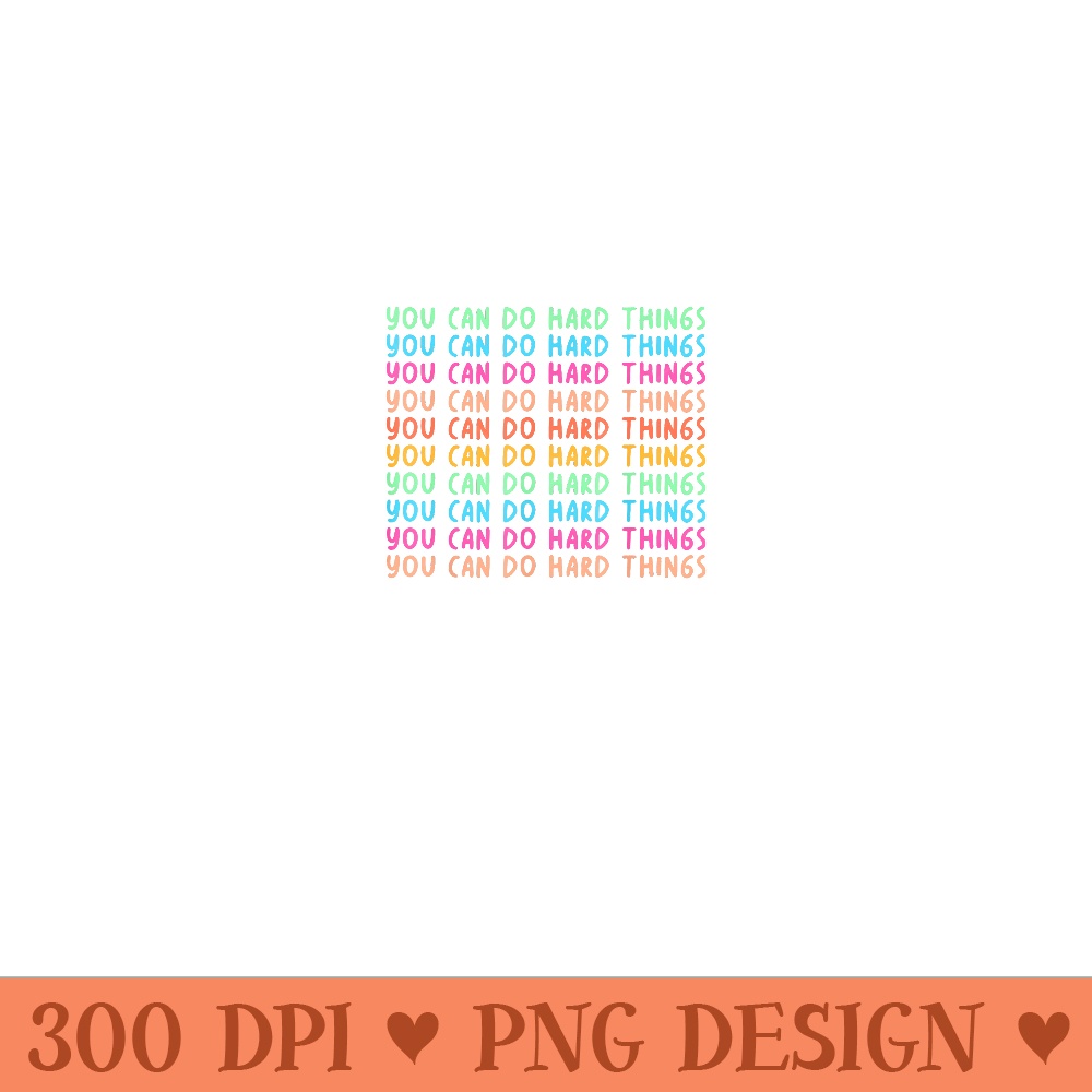 Test Day Teacher You Can Do Hard Things Women - High Quality PNG Files - High Resolution And Print-Ready Designs