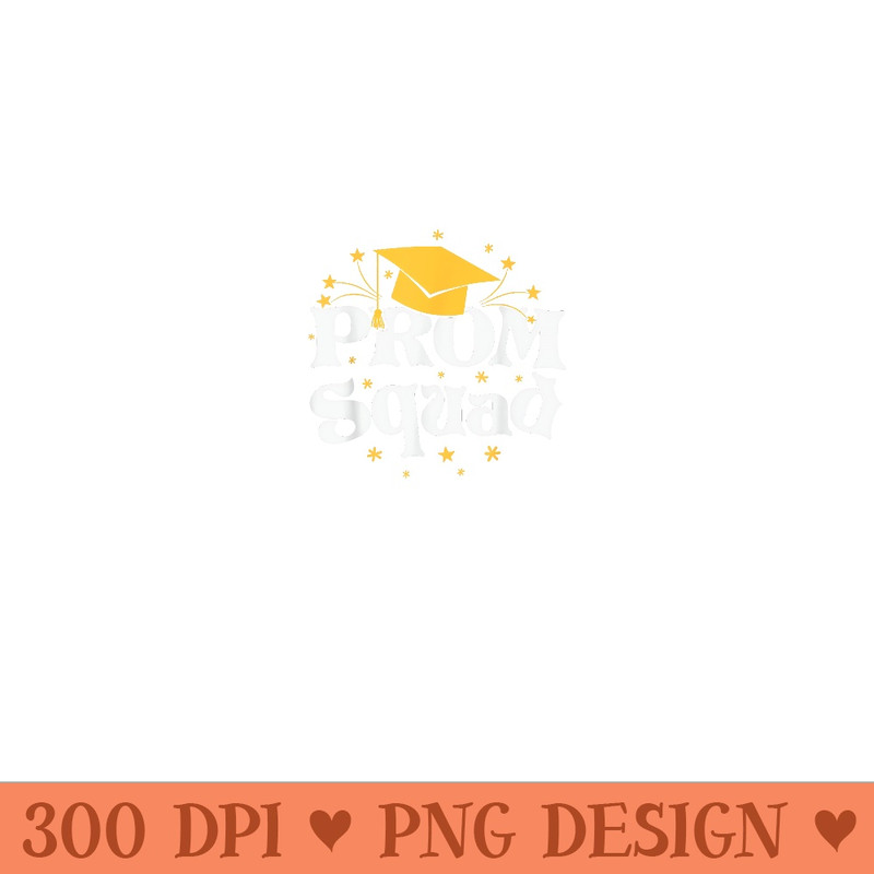Cool Prom Squad 2024 Prom Graduation Party Matching 2024 - Unique Sublimation PNG Download - Perfect for Sublimation Mastery