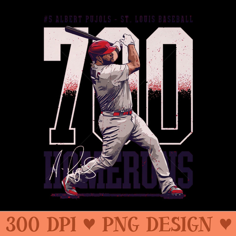 Albert Pujols StLouis 700 Home Runs Bold - PNG Art Files - Stunning Sublimation Graphics