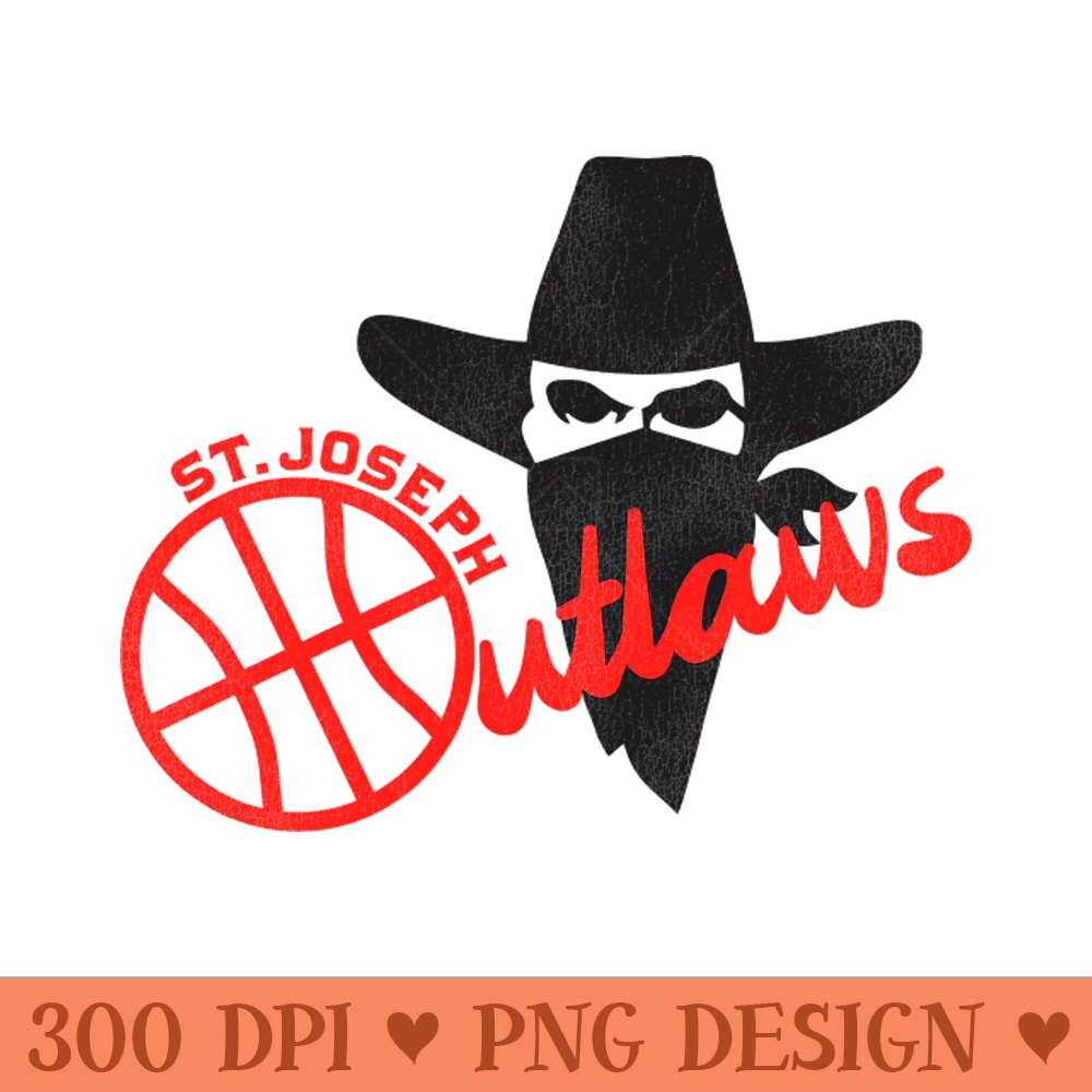 Defunct St Joseph Outlaws Basketball Team - High Quality PNG files - Limited Edition And Exclusive Designs