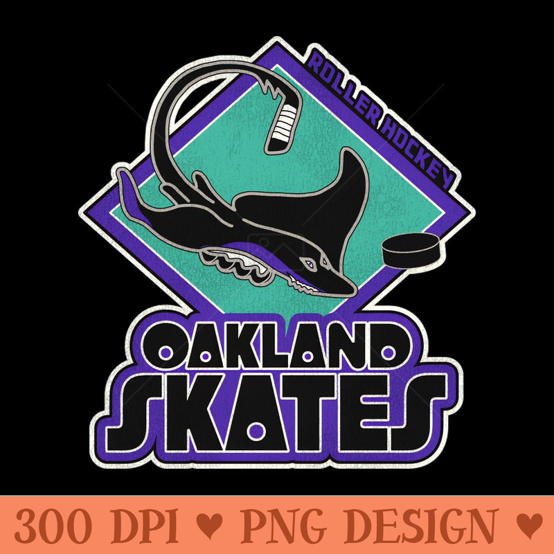 Defunct Oakland Skates Roller Hockey - PNG Prints - Trendsetting And Modern Collections