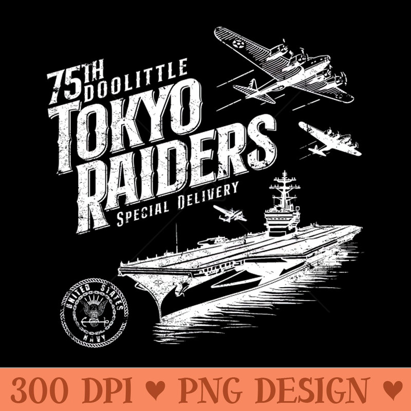 Doolittle Tokyo Raiders - High Quality PNG Files - Revolutionize Your Designs
