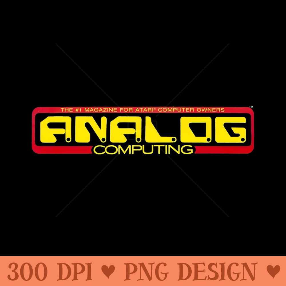 Analog Computing - PNG Prints - Create with Confidence