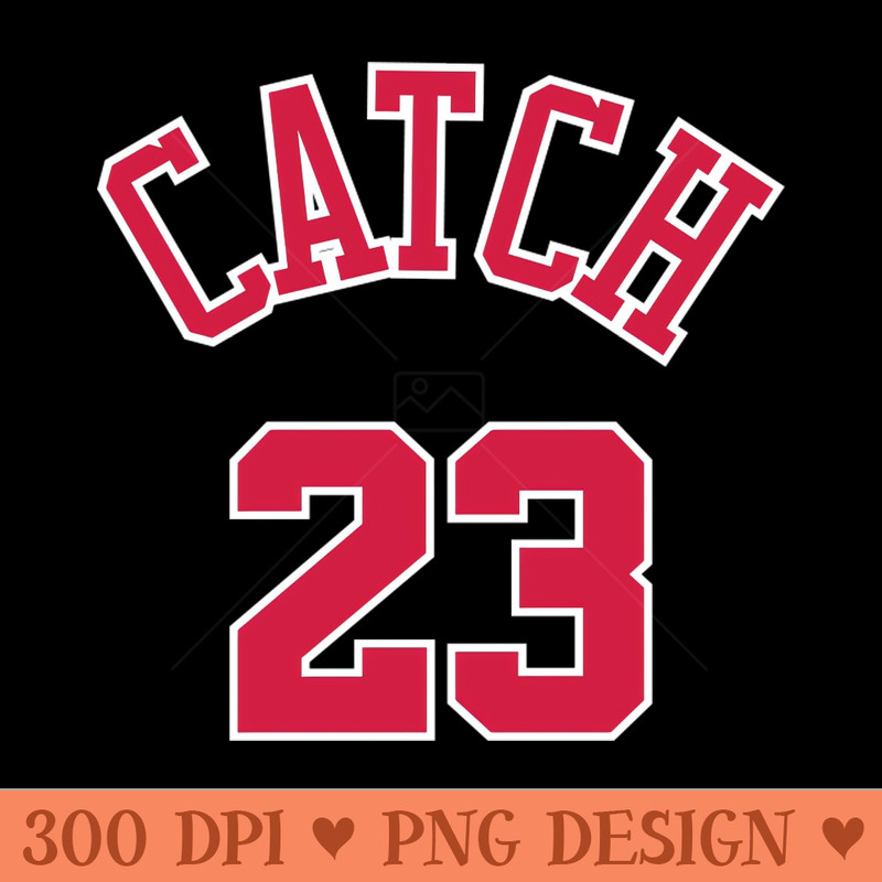 Catch - Vector PNG download - Transform Your Sublimation Creations