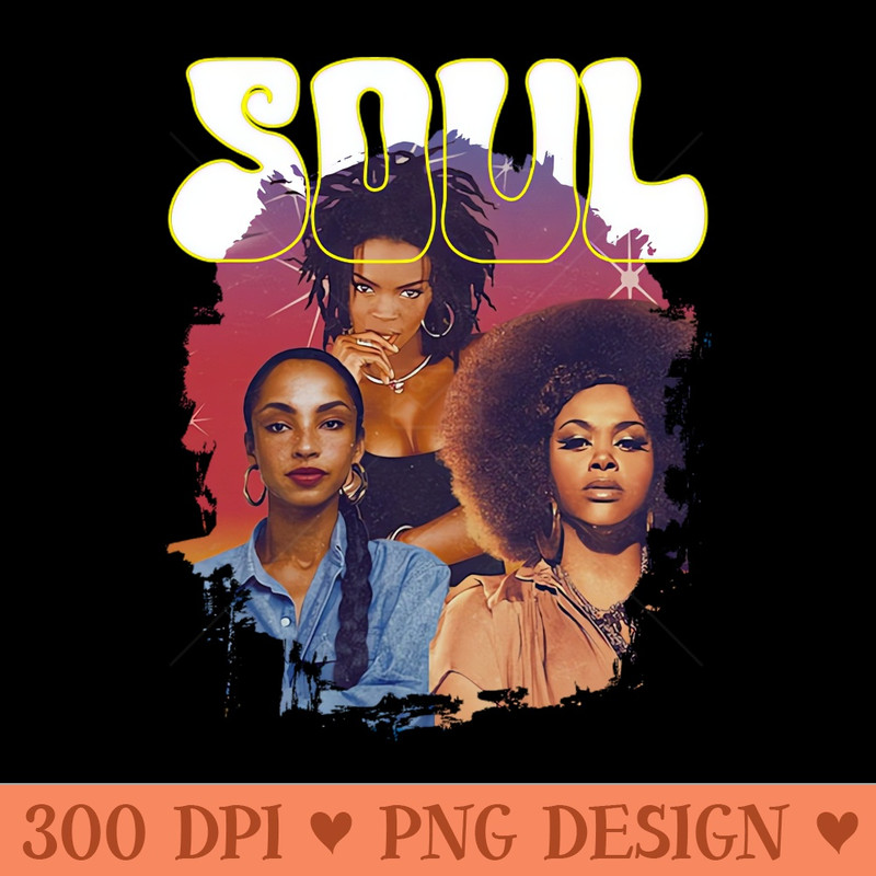 Queen Of Soul - Printable PNG Images - Versatile And Customizable Designs