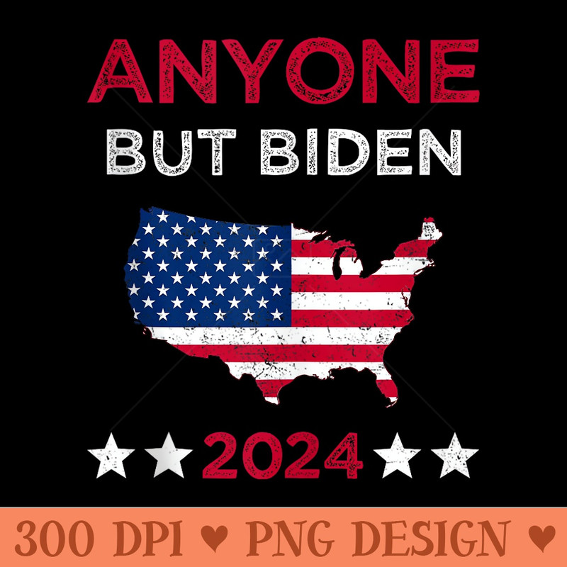 Anti Joe Biden Anyone But Biden 2024 Trump - PNG download for graphic design - Perfect for Creative Projects
