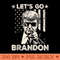 Lets Go Brandon Pro Trump 2024 Flag Anti Joe Biden - Digital PNG Artwork - Eco Friendly And Sustainable