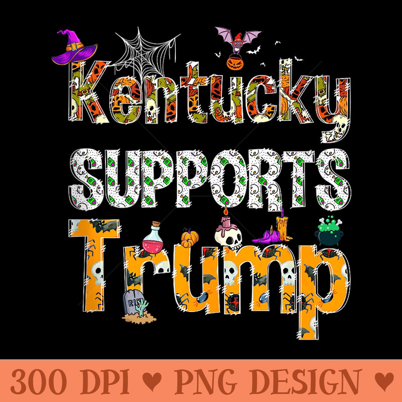 Halloween Party I Kentucky Halloween Trump 2024 Elec - PNG Art Files - Unique And Exclusive Designs