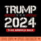 Donald Trump 2024 Take America Back American Flag Patriotic - Clipart PNG - High Resolution And Print Ready Designs