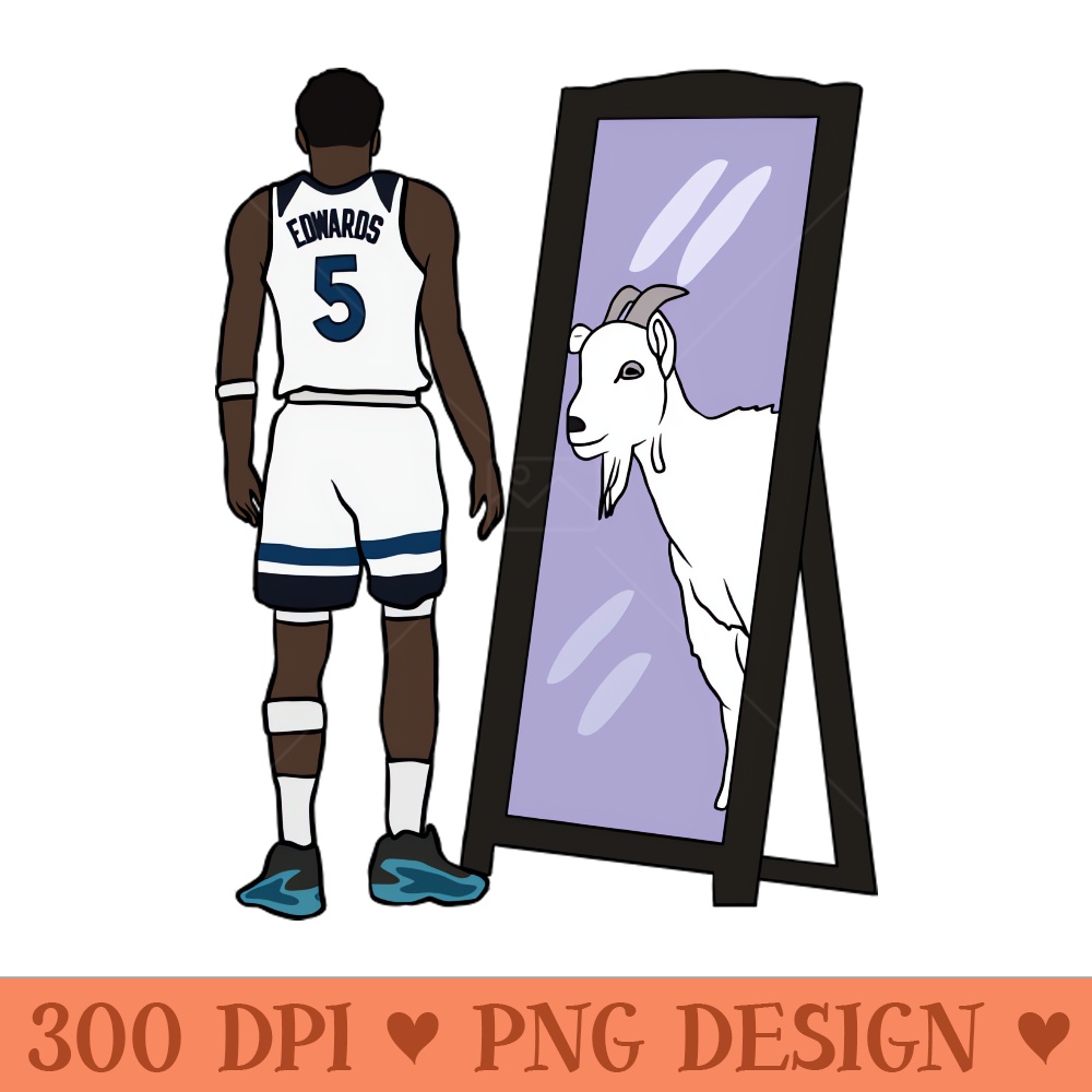 Anthony Edwards Mirror GOAT - PNG design assets - Perfect for Sublimation Mastery