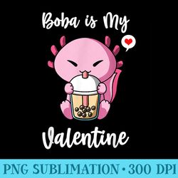 boba tea is my valentine axolotl anti valentines day - png download high quality