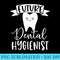 Cute Future Dental Hygienist Tooth Kawaii Smiling Happy Face - Fashionable Shirt Design - Unleash Your Inner Rebellion