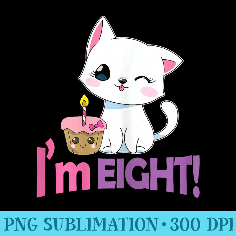 Kawaii Cat and Cake Birthday 8 Years Old Girls - PNG Download Icon - Perfect for Sublimation Art