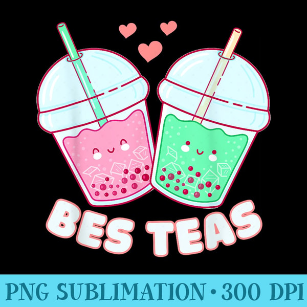 Bes Tea Bes Teas Cute Bestie Bubble Tea Boba Best Friends - PNG Temp | Inspire ...
