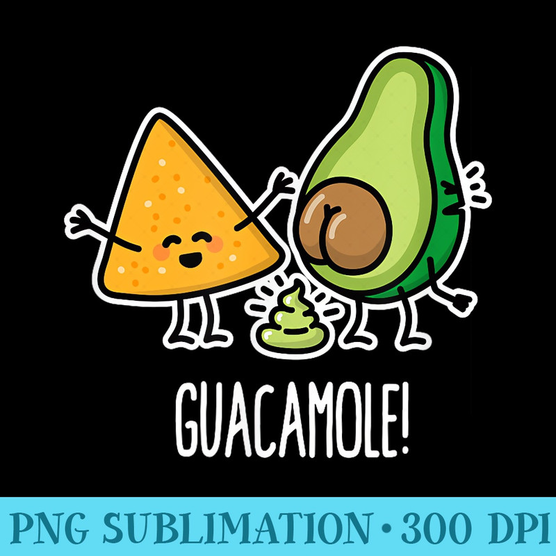 Pooping Avocado Tortilla chips guacamole guac turd vegan - Shirt Clipart Free PNG - Spice Up Your Sublimation Projects