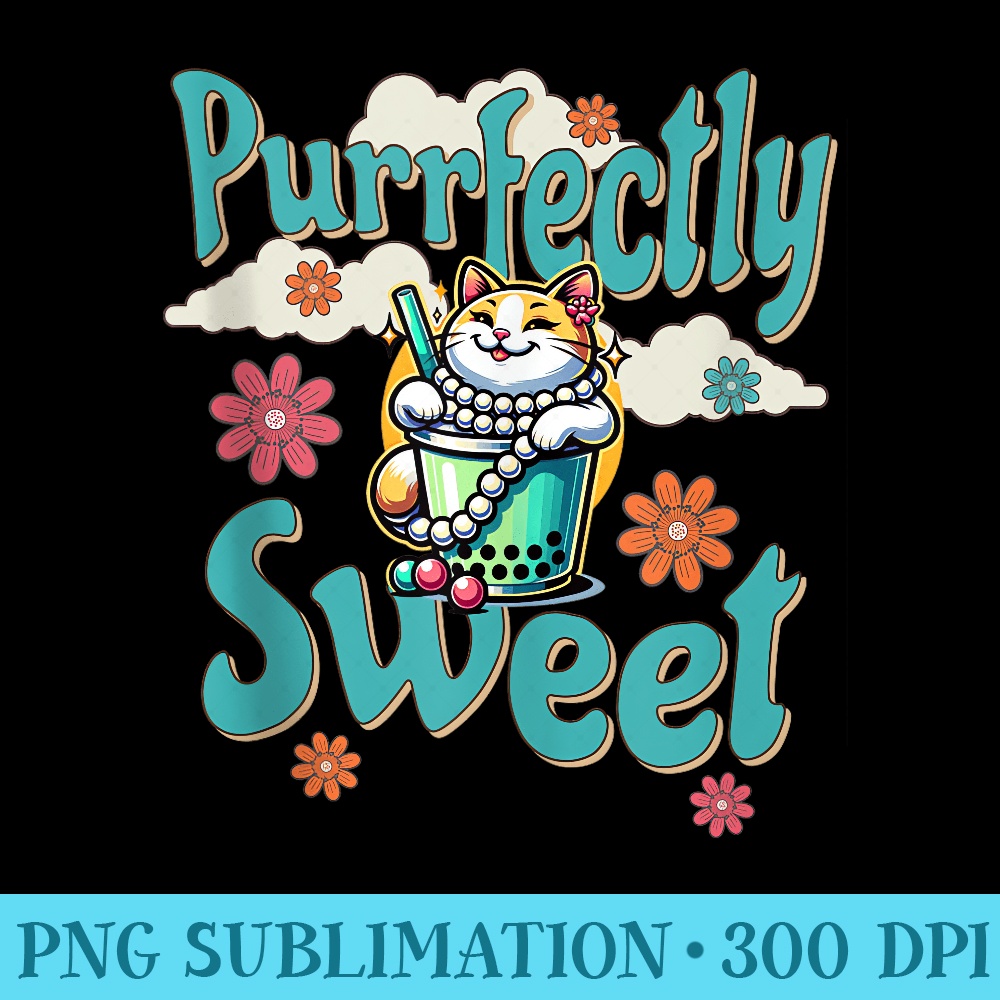 Cats Boba Tea Purrfectly Sweet Milk Tea Lover - PNG Download Gallery - Lifetime Access To Purchased Files