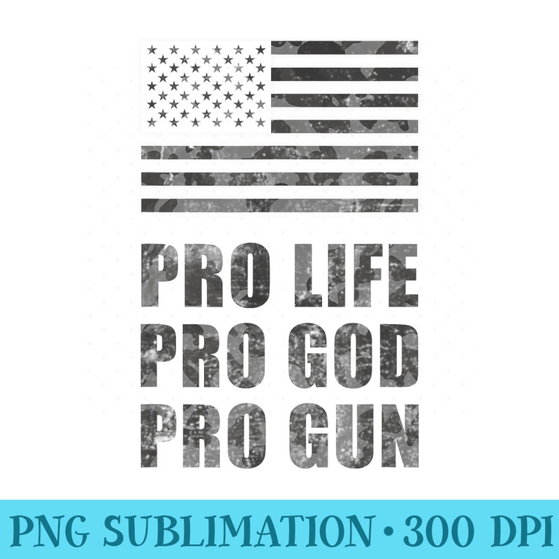 Pro Life Pro God Pro Gun Right to Bear Arms Supporter Flag - PNG Picture Download - Enhance Your Apparel with Stunning Detail