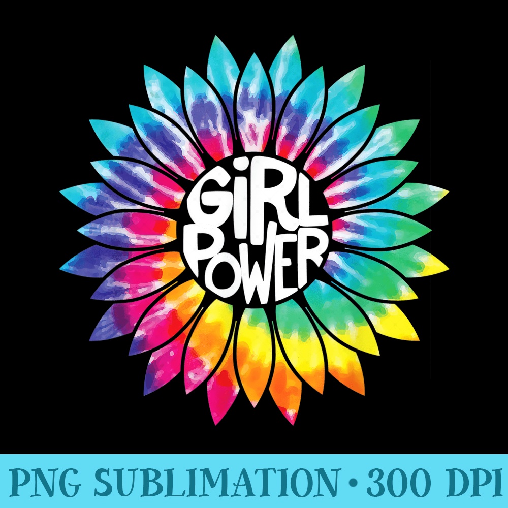 Girl Power Flower Tie Dye Hippie Female empower - Download Transparent Graphic - Unlock Vibrant Sublimation Designs
