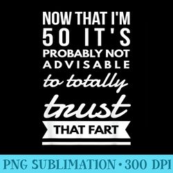 funny farting 1971 50th birthday gag saying idea - download png illustration