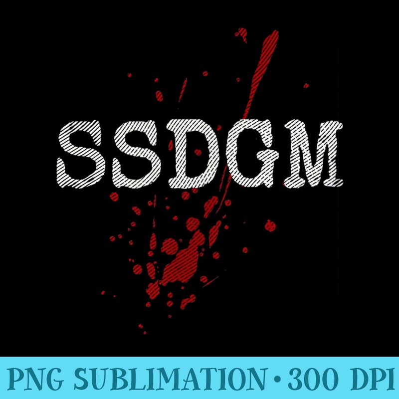 True Crime T SSDGM Stay Sexy Dont Get Murdered - PNG Graphic Resource - Perfect for Personalization