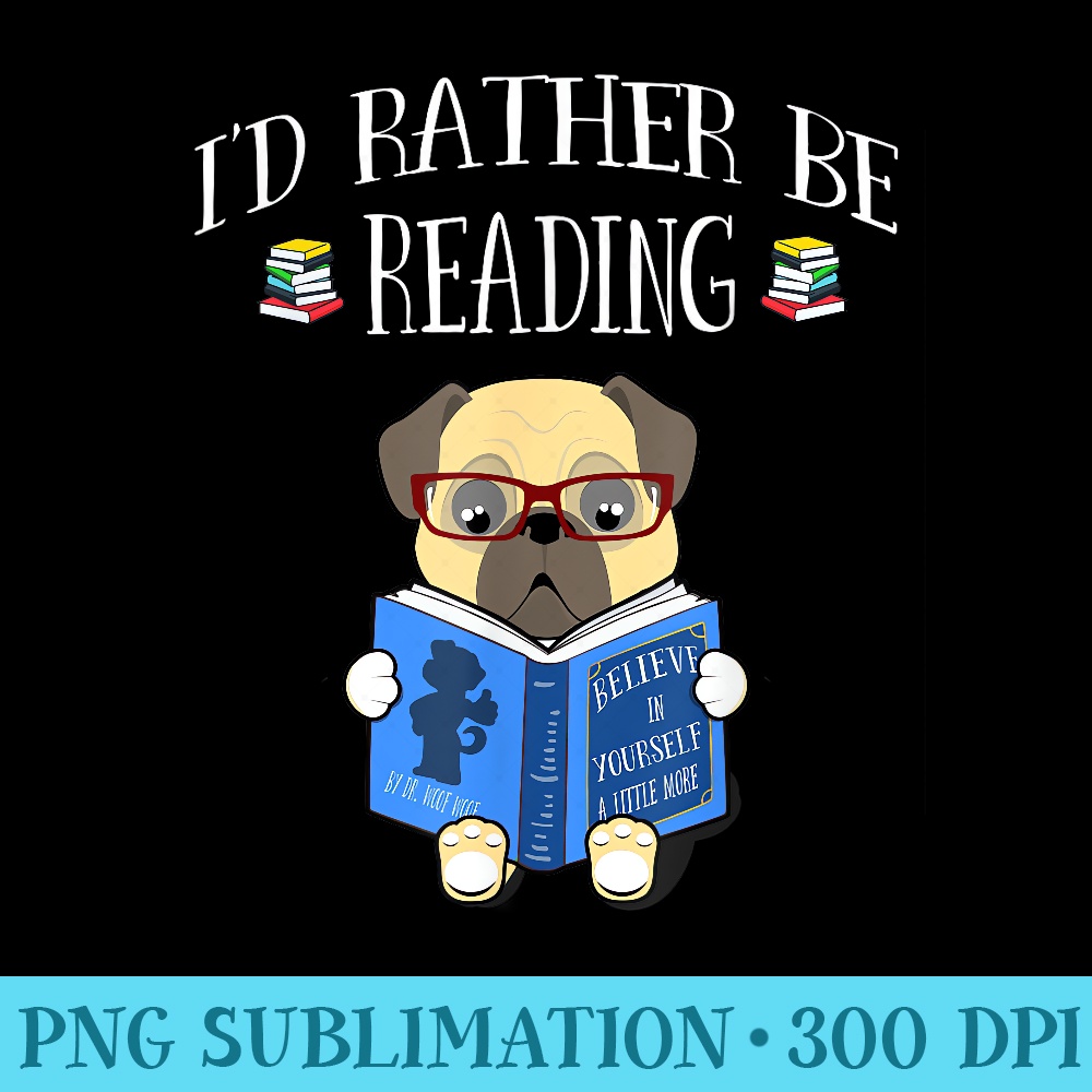 Id Rather Be Reading T Bookaholic Bookworms - Download Transparent Artwork - Unique And Exclusive Designs