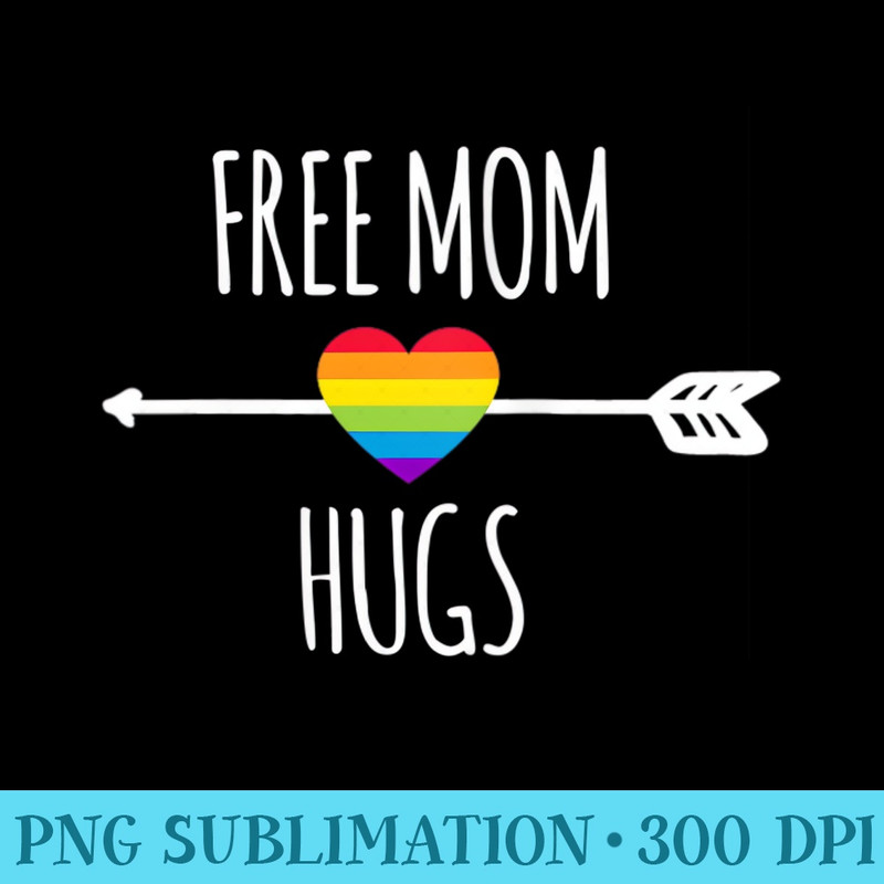 s Free Mom Hugs Rainbow Heart LGBT Pride Month - High Resolution PNG File - Capture Imagination with Every Detail