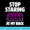 Stop Staring at My Rack funny lab week lab tech gift - High Quality PNG Download - Instantly Transform Your Sublimation Projects