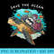 Save The Ocean Sea Turtle Coral Reef Environmental - Transparent PNG Resource - Trendsetting And Modern Collections