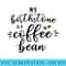 My Birthstone Is A Coffee Bean Cute Coffee Lover - Download Transparent Shirt - Perfect for Personalization