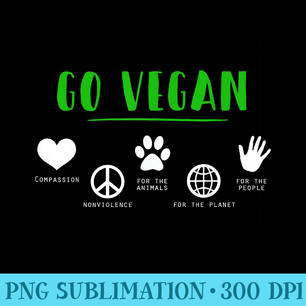 Vegan Cute Go Vegan For The Planet - Transparent Shirt Design - Limited Edition And Exclusive Designs