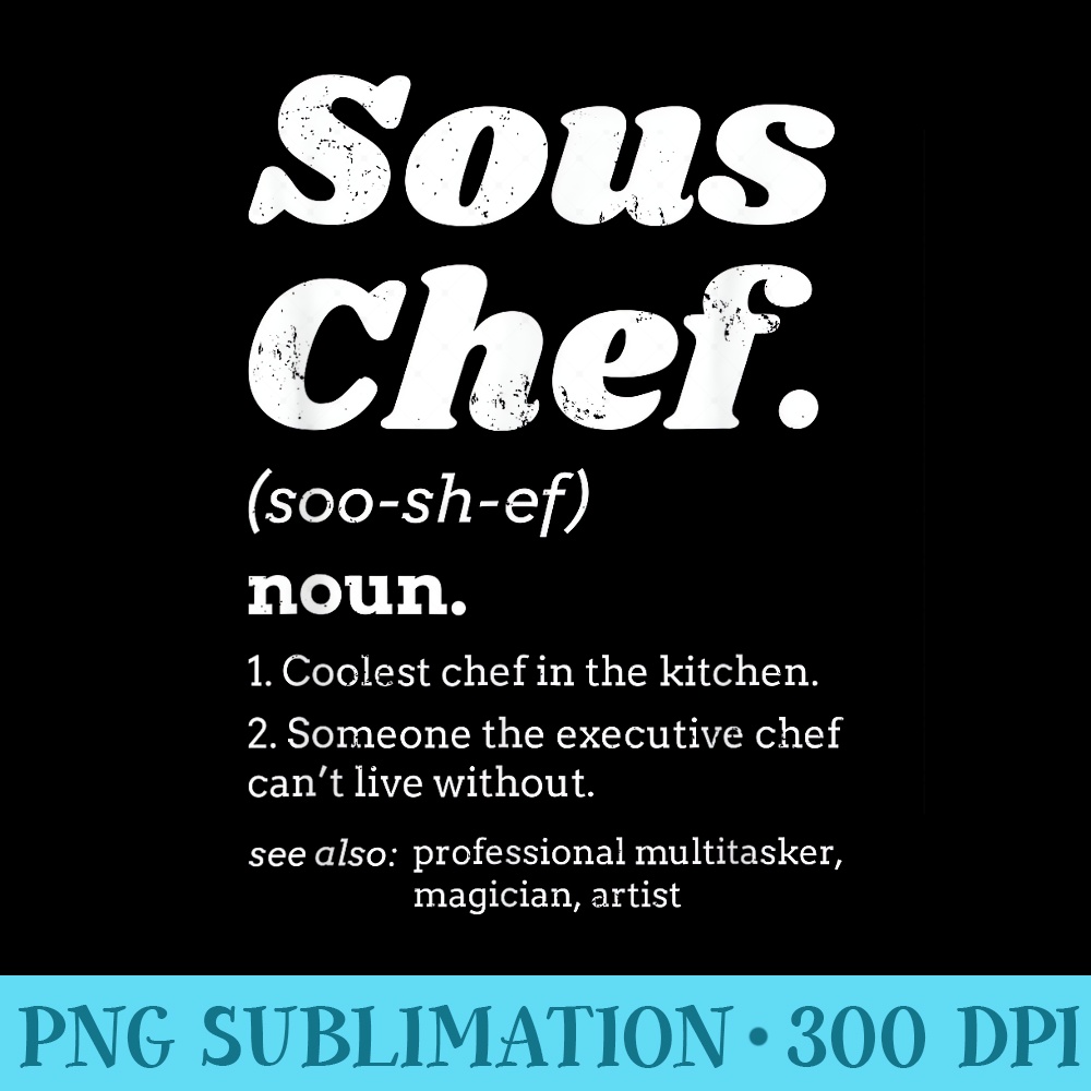 Sous Chef T Funny Definition - Transparent PNG Mockup - Spice Up Your Sublimation Projects