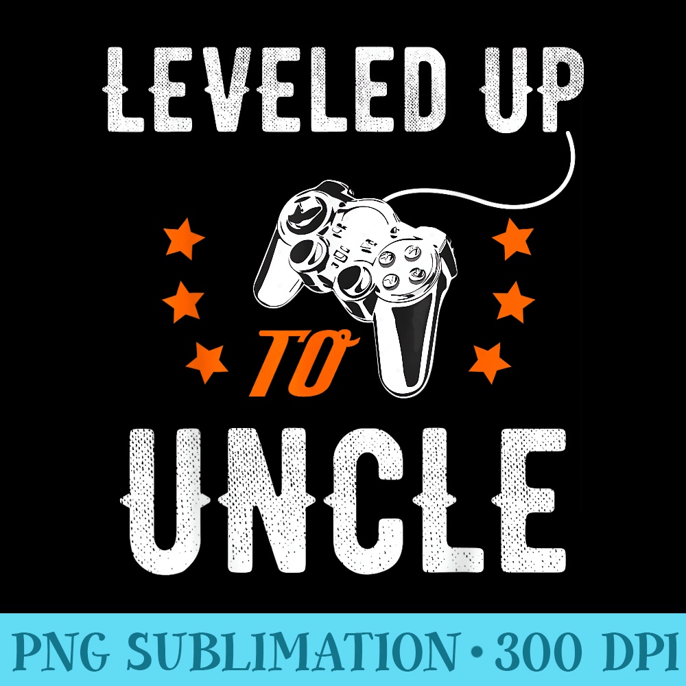 Leveled Up To Uncle New Uncle T For Gamer - High Quality PNG Artwork - Trendsetting And Modern Collections