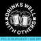 Drinks Well With Others T St Patricks Day - Download PNG Artwork - Capture Imagination with Every Detail
