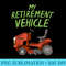 My Retirement Vehicle Funny Lawn Mower Retired 1304.jpg