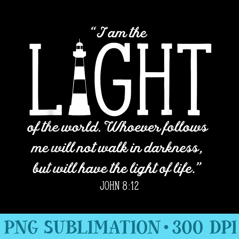 Christian Lighthouse I am the Light of the World John - Transparent PNG Mockup - Boost Your Success with this Inspirational PNG Download