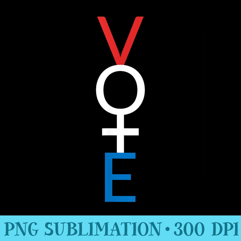 Feminist Vote Red White Blue Voting Election - High Quality PNG Download - Eco Friendly And Sustainable Digital Products
