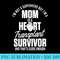 Heart Transplant Recipient Mom Hero Surgery Survivor - Download Transparent Graphic - Revolutionize Your Designs