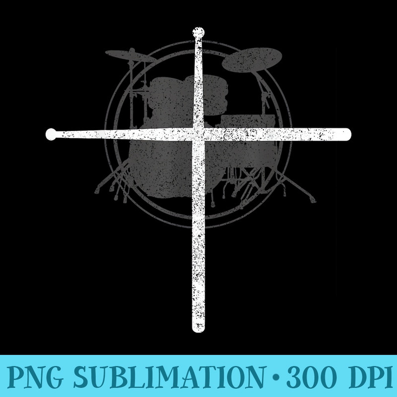 Christian Drummer Drum Sticks Cross Religious Band - PNG Image Download - Spice Up Your Sublimation Projects