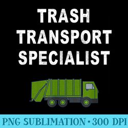 funny garbage man saying trash man garbage truck driver - png vector download