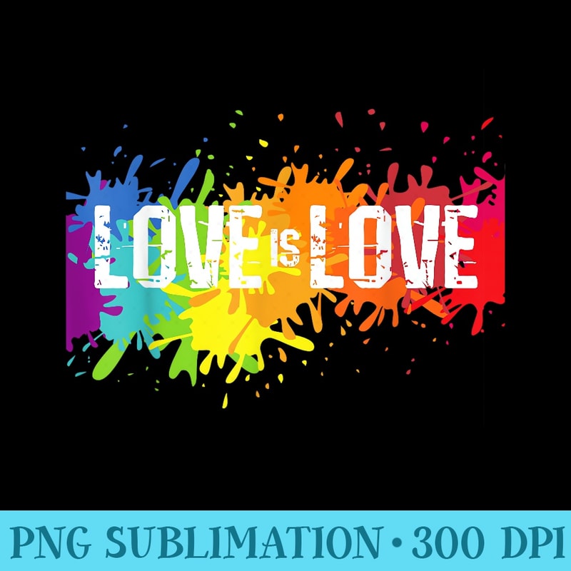 Gay Pride Love is Love LGBT Rainbow Flag Colors Splash - Download PNG Artwork - Quick And Seamless Download Process