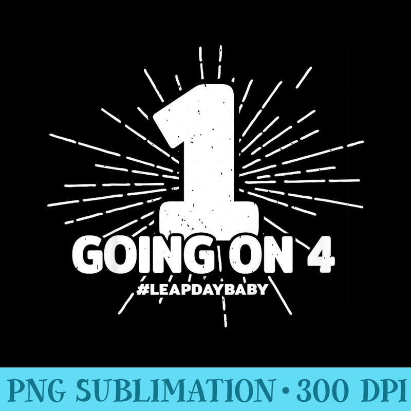 Leap Day Birthday 4th Birthday Party Leap Year Birthday - Download PNG Files - Quick And Seamless Download Process