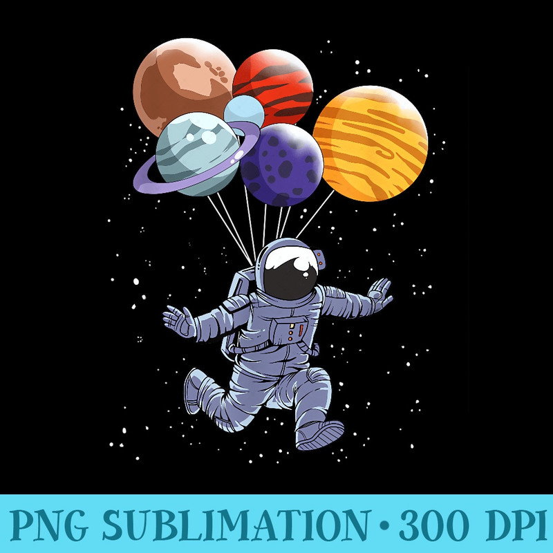 Astronaut Balloon Planets Space - Transparent PNG Artwork - High Resolution And Print-Ready Designs