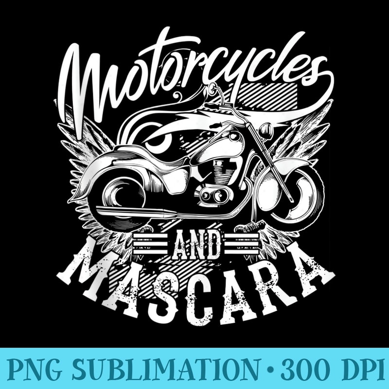 Motorcycles And Mascara Art Cute Makeup Motor Lover - PNG Resource Download - Defying the Norms